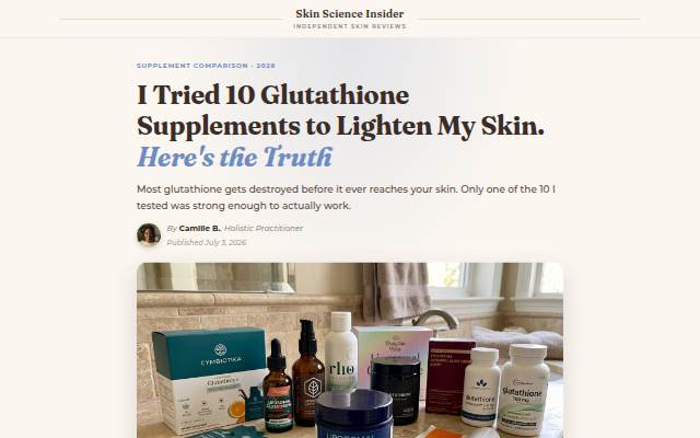 I Tried 10 Glutathione Supplements to Lighten My Skin. Here's the Truth storefront