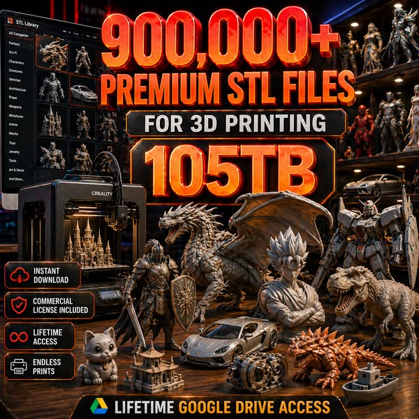 900,000+ STL Files – Instant Access