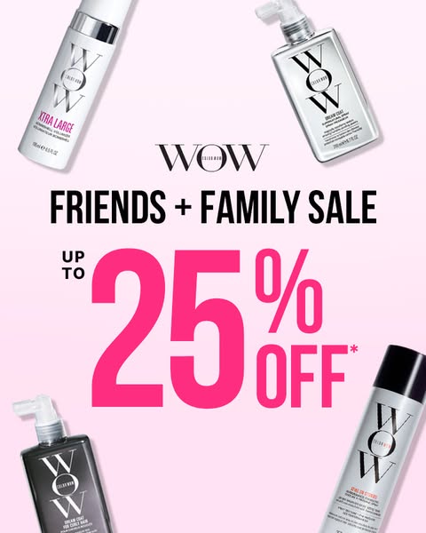 Friends + Family Sale: Up To 25% Off