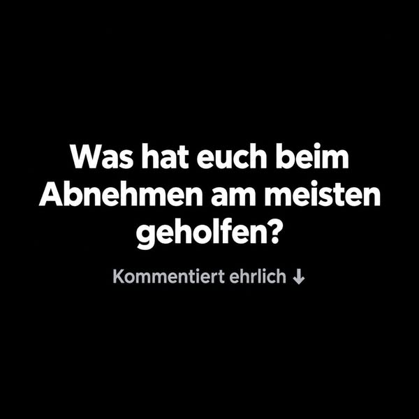 Was war euer Cheatcode zum Abnehmen?