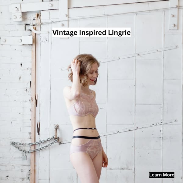 Vintage Inspired Lingerie