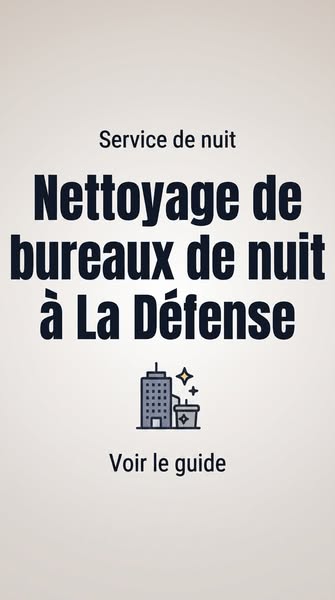 Nettoyage de bureaux de nuit à La Défense