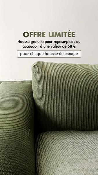 La housse de canapé de vos rêves + une housse supplémentaire offerte