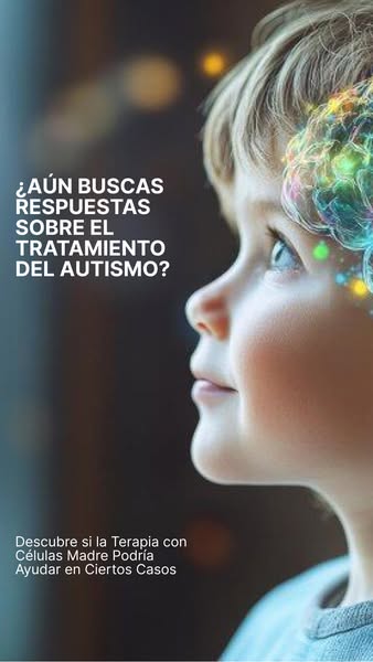 ¿Podrían las Células Madre Ayudar a tu Hijo con Autismo? Consulta Médica Gratuita de 60 Minutos — En Línea