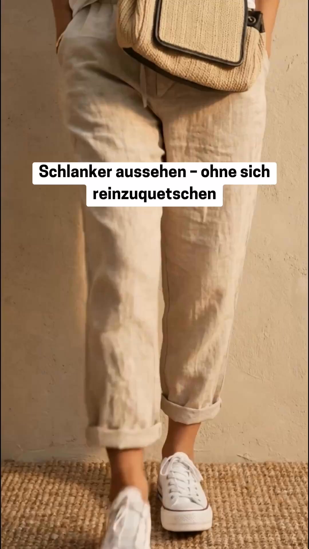 Wenn Hosen breiter machen, sind es die falschen.