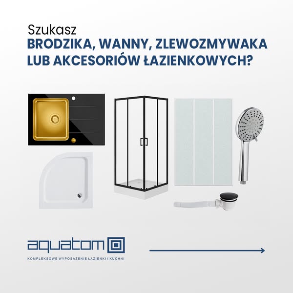 Łazienki aquatom - wyposażenie łazienek