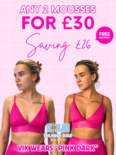 2 Mousses for £30!