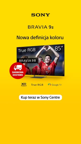 Poznaj potęgę BRAVIA 9 II