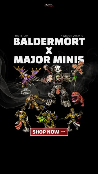 MAJOR MINIS & BALDERMORT