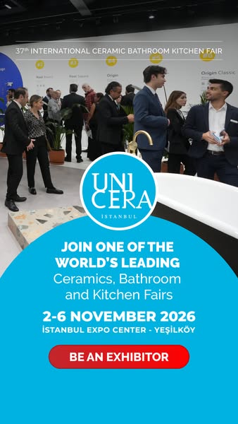 Showcase the power of ceramics to the world at UNICERA İstanbul, the global brand of the industry!