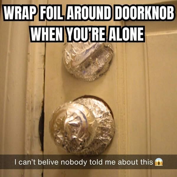 Wrap Foil Around This Item When Alone. Here's Why