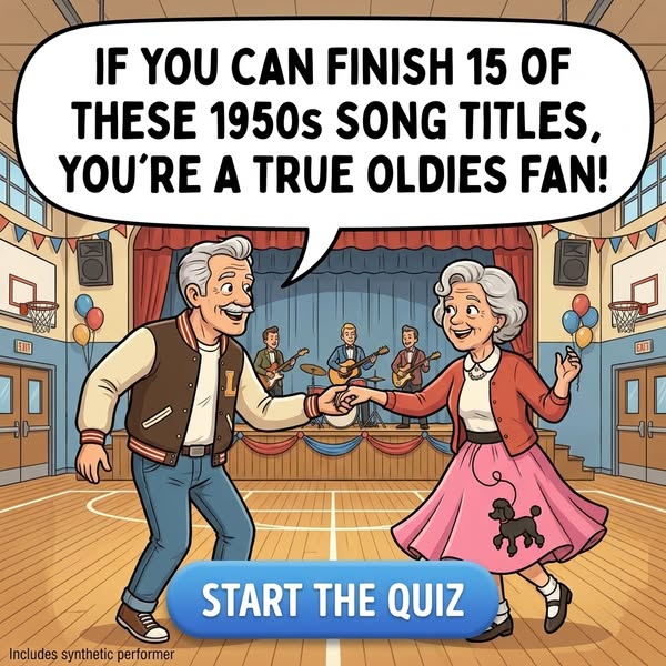 Finish These 1950s Song Titles