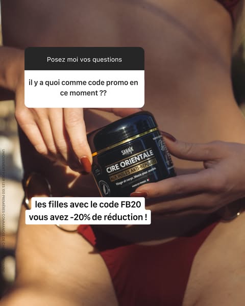 La cire orientale anti-repousse N°1