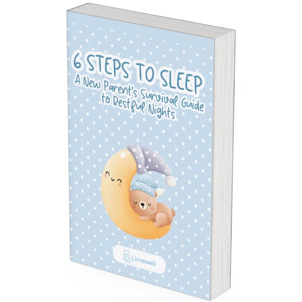 6 Steps to Sleep: A New Parent’s Survival Guide to Restful Nights