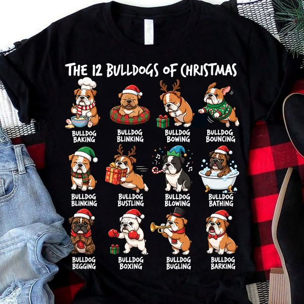 The 12 Bulldogs Of Christmas Shirt!