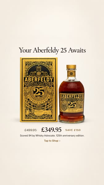 Your Aberfeldy 25 Awaits