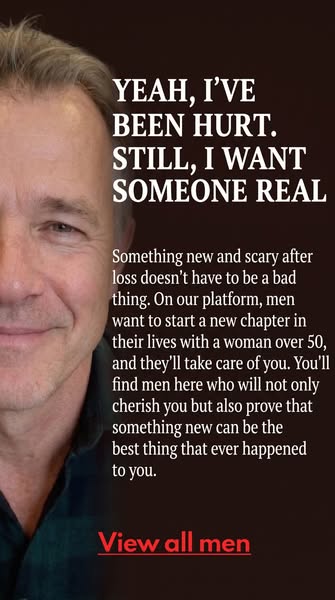 Over 50 and ready to meet someone real?