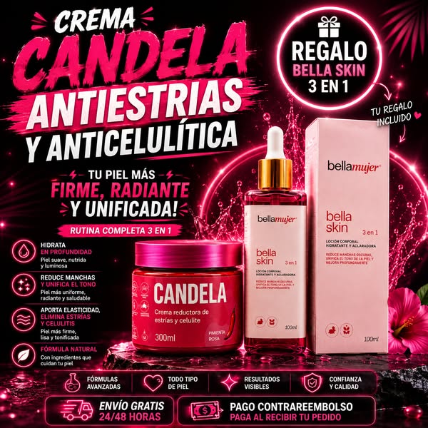 Crema Candela + Bella skin 3 en 1 Gratis. Envio Gratis