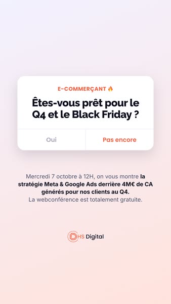 [Webconférence] 4M€ de CA au Q4 : notre stratégie Meta & Google Ads pour réussir votre Black Friday
