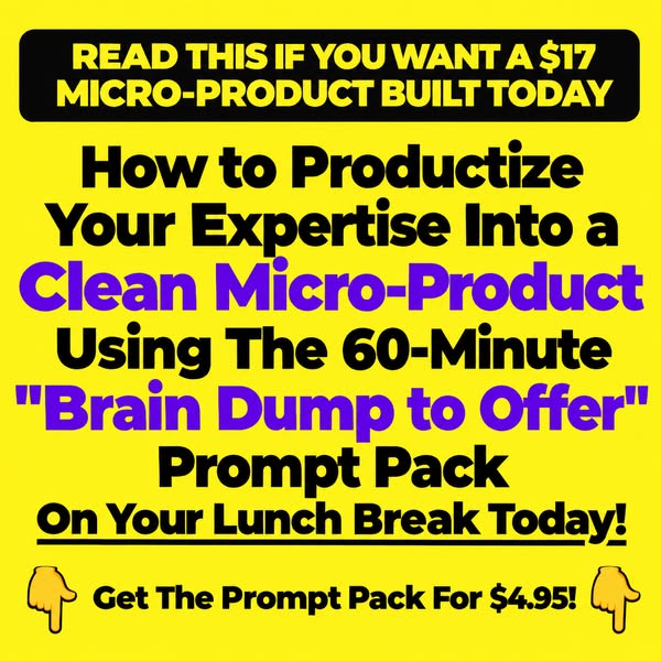 "Brain Dump to Offer" Prompt Pack - $4.95
