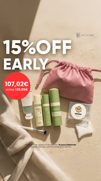 15% Desconto no Kit Completo da Early