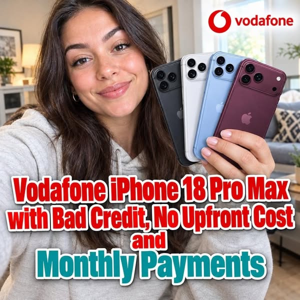 Learn about Vodafone iPhone 18 Pro Max With Bad Credit and Monthly Payments