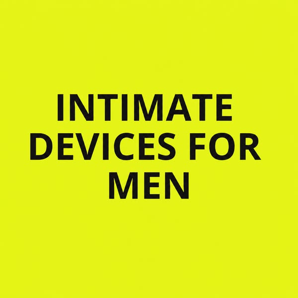 Men’s Intimate Wellness in 2026