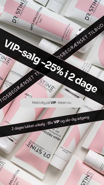 25 % rabat. Kun 2 dage. Kun for VIP.
