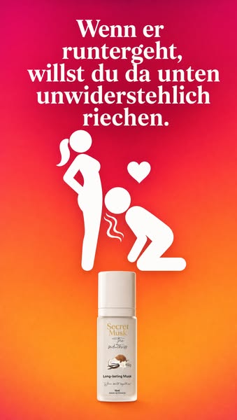 Gut riechen. Auch da unten.