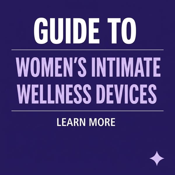 Intimate Women's Products 2026 - Learn More About It