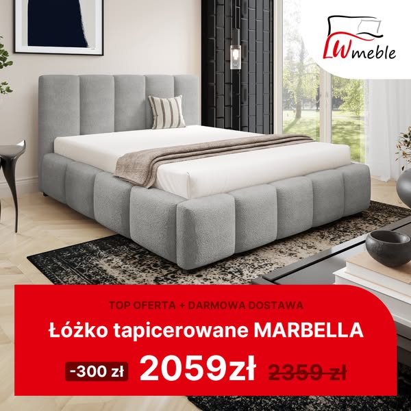 Łóżko tapicerowane Marbella teraz w TOP OFERCIE - tylko 2059 zł!