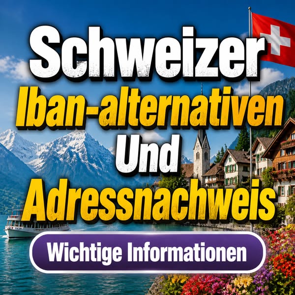 Schweizer IBAN-Konten: Adressnachweise