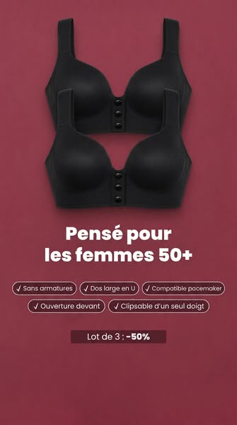 Pensé pour les vraies femmes. Vrai confort.