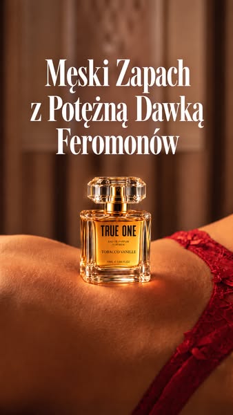 Zapach z Potężną Dawką Feromonów