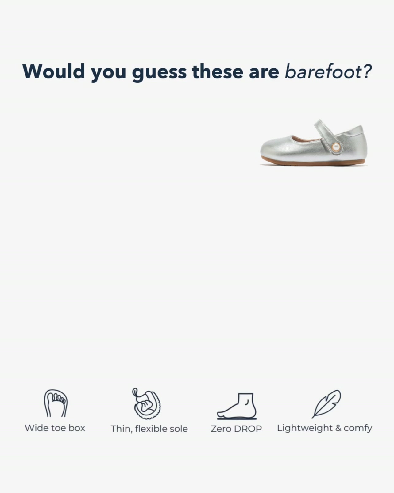Real Mary Janes. Real Barefoot.