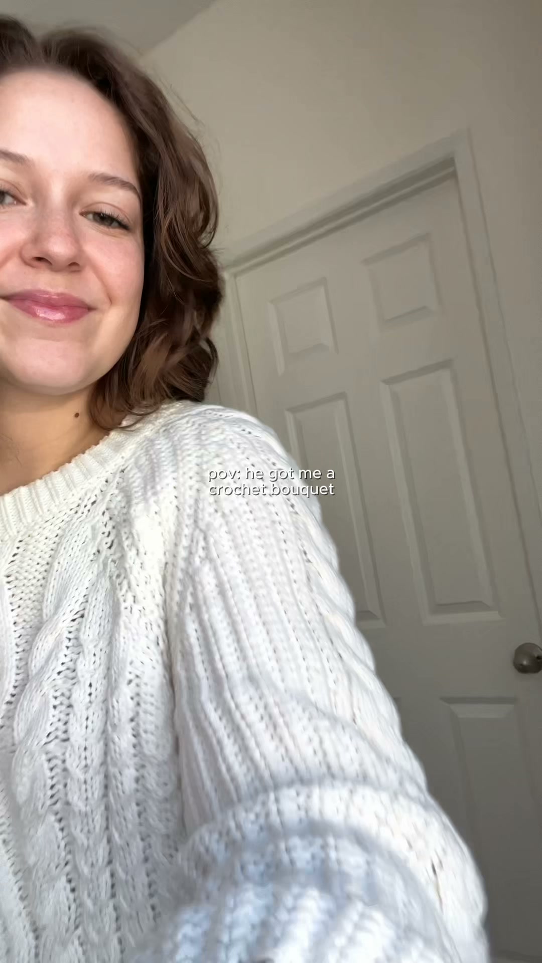 POV, he got you flowers that last.
