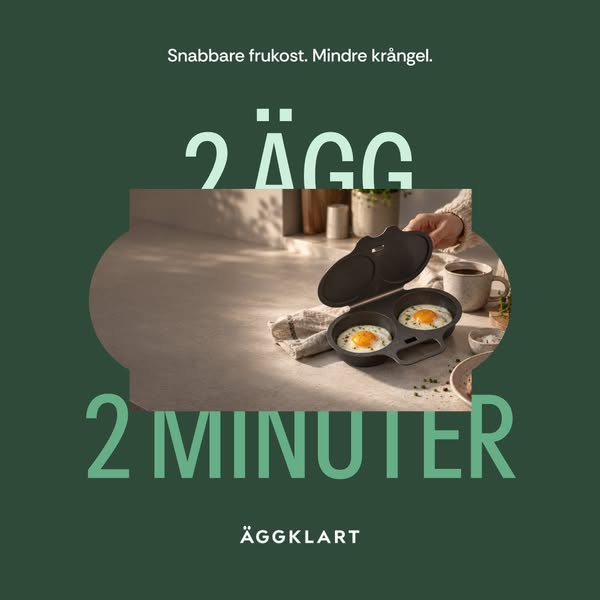 Två ägg. Under 2 minuter. Klart.