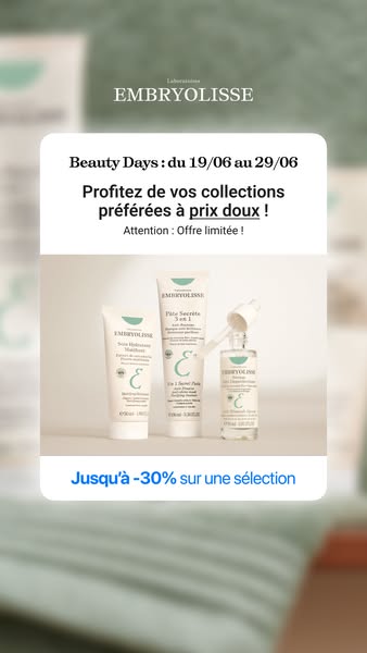 Beauty Days | Jusqu'à -30% sur vos soins Embryolisse