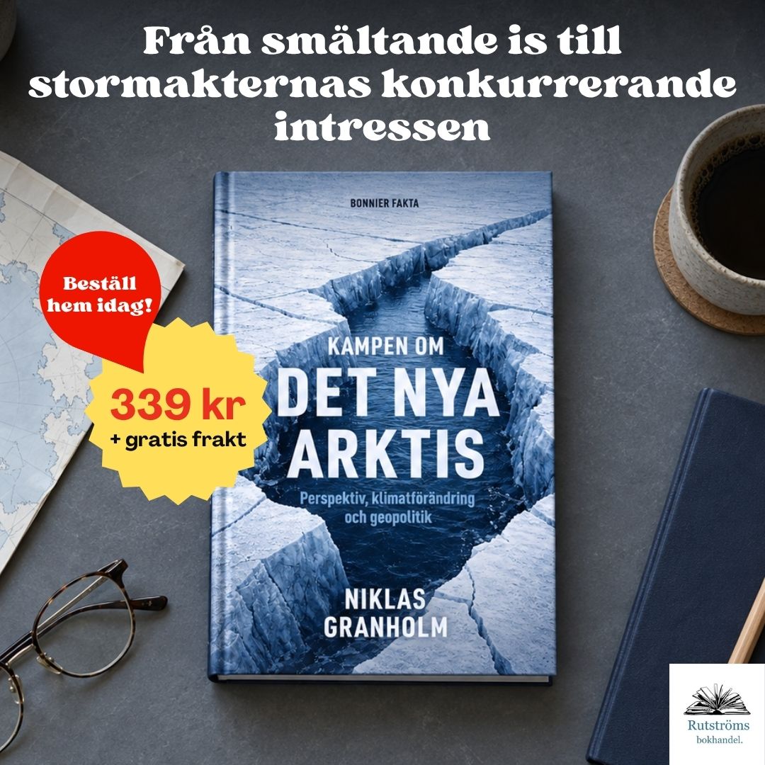 Klimat, resurser och stormakter: kampen om Arktis