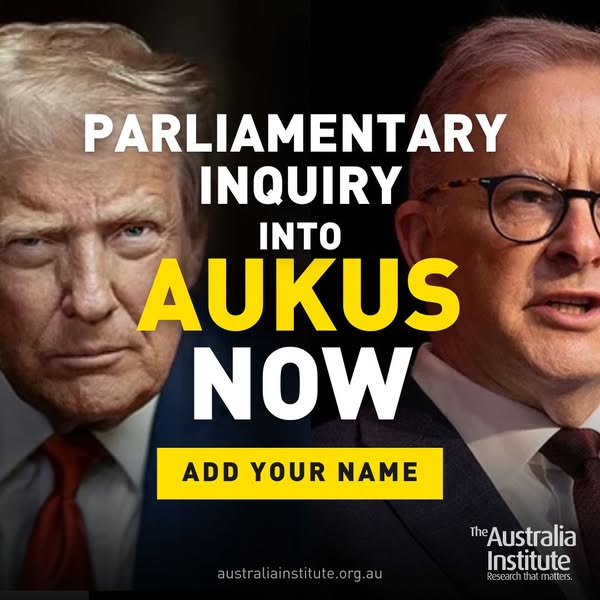 AUKUS TRANSPARENCY NOW!