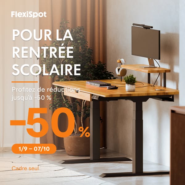 FlexiSpot Rentrée – Jusqu'à -50% sur le cadre