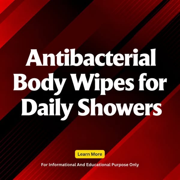 Guide To Antibacterial Body Wipes for Daily Showers: Pricing, Features, and Buying Guide