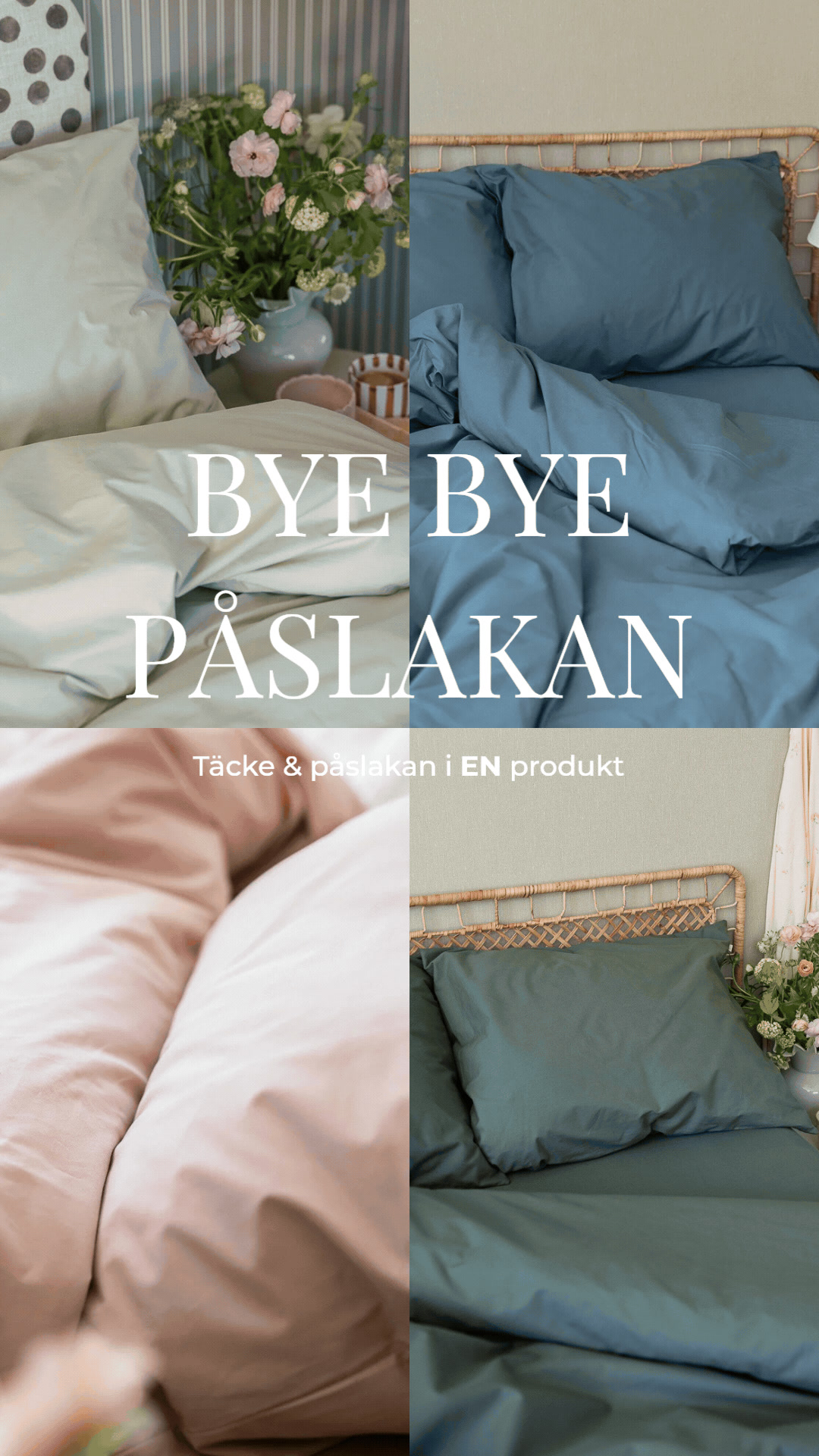 Säg hejdå till påslakan