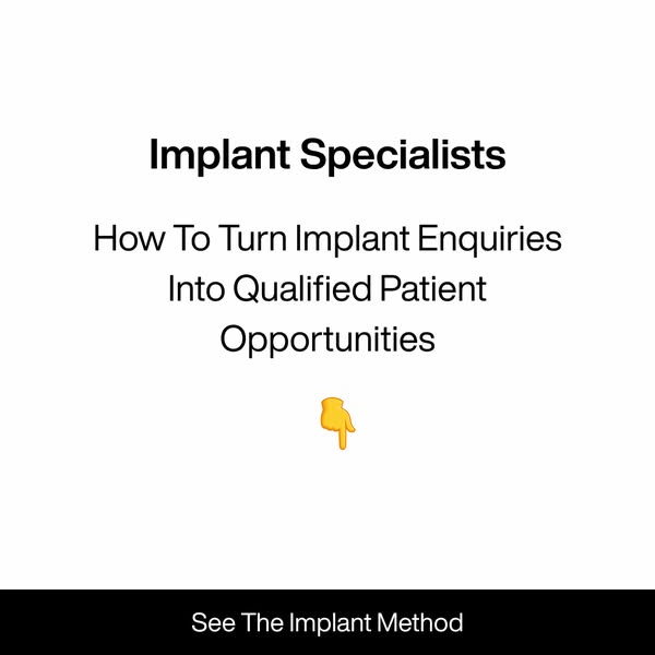 [dentists] get 3-5 new implant patients per month