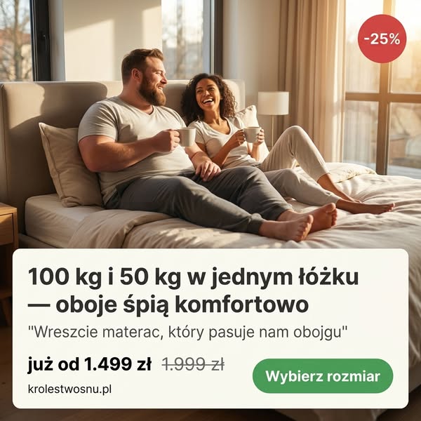 Materac dopasowany do każdego z was osobno