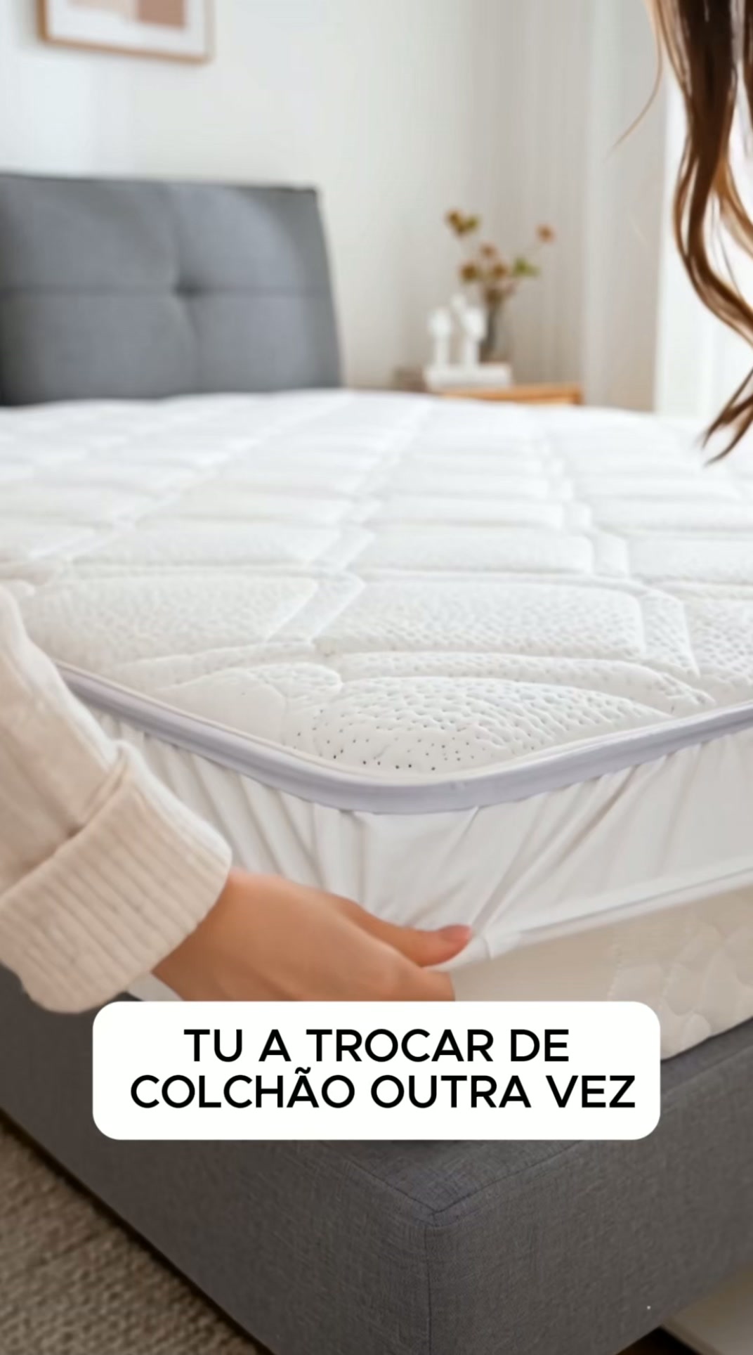 Desta vez, começa pela almofada.