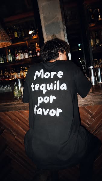 More tequila por favor