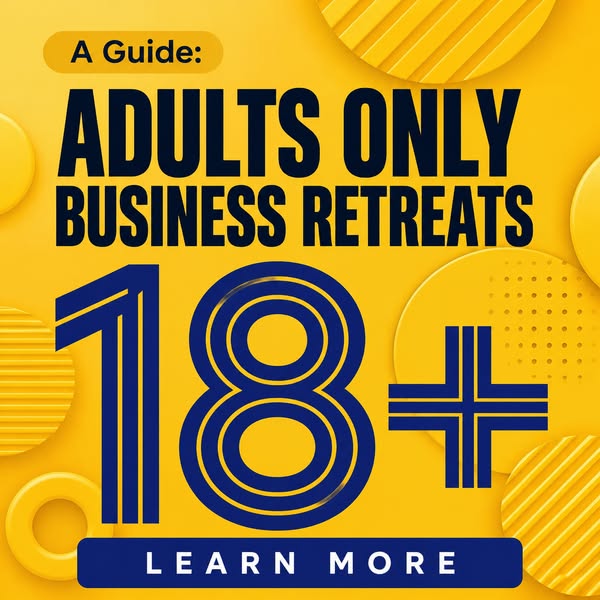 Adults Only Business Retreats - A Guide
