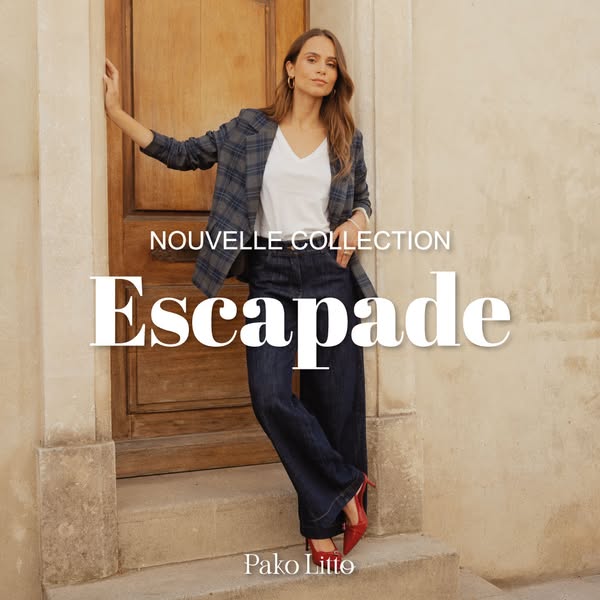 Nouvelle Collection : Escapade