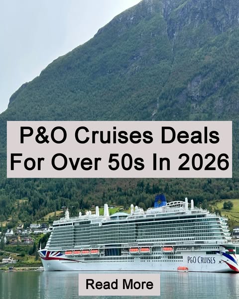 P&O Cruises Deals For Over 50s In 2026 Read More